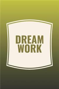 Dream Work