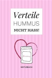 Verteile Hummus Nicht Hass Notizbuch