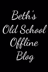 Bethany's Old School Offline Blog