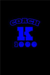 Coach k 1000.