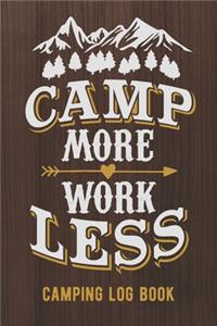 Camp More Work Less