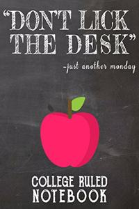 Don't Lick the Desk - Just Another Monday