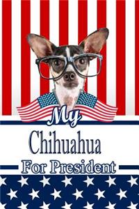My Chihuahua W Glasses for President