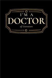 I'm a Doctor of Literature