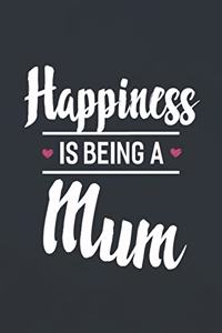 Happiness Is Being a Mum