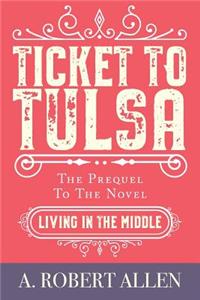 Ticket to Tulsa