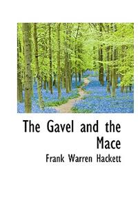 The Gavel and the Mace