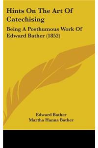 Hints On The Art Of Catechising