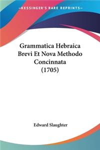 Grammatica Hebraica Brevi Et Nova Methodo Concinnata (1705)