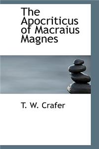 The Apocriticus of Macraius Magnes