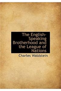 The English-Speaking Brotherhood and the League of Nations