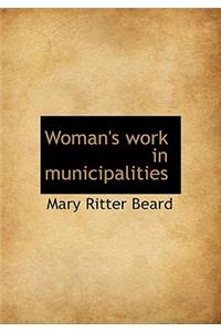 Woman's Work in Municipalities