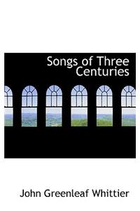 Songs of Three Centuries
