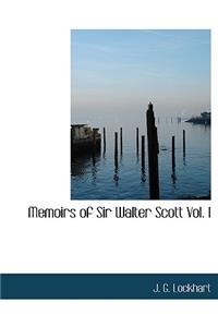 Memoirs of Sir Walter Scott Vol. I