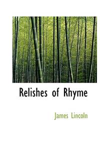 Relishes of Rhyme