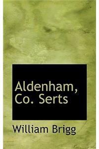 Aldenham, Co. Serts