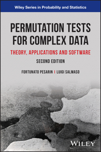 Permutation Tests for Complex Data: Theory, Applic ations and Software 2e