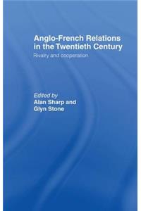 Anglo-French Relations in the Twentieth Century