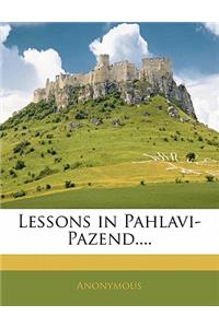 Lessons in Pahlavi-Pazend....