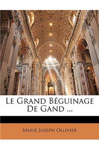 Le Grand Béguinage de Gand ...