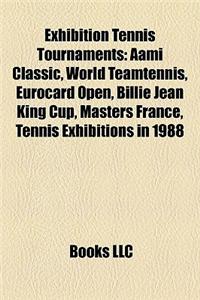Exhibition Tennis Tournaments