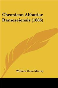 Chronicon Abbatiae Rameseiensis (1886)