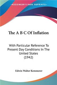 A B C of Inflation