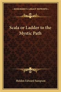 Scala or Ladder to the Mystic Path