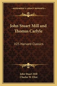 John Stuart Mill and Thomas Carlyle