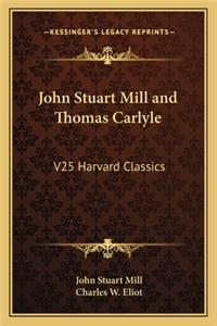 John Stuart Mill and Thomas Carlyle