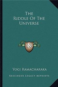 The Riddle Of The Universe