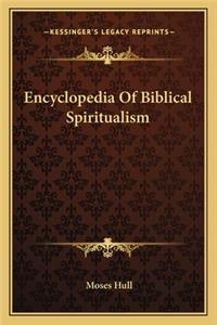 Encyclopedia of Biblical Spiritualism