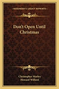 Don't Open Until Christmas