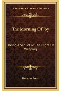 The Morning of Joy