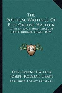 Poetical Writings of Fitz-Greene Halleck the Poetical Writings of Fitz-Greene Halleck
