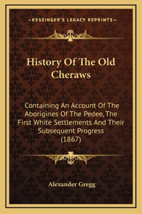 History Of The Old Cheraws