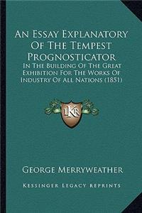Essay Explanatory Of The Tempest Prognosticator