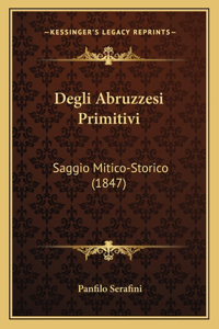 Degli Abruzzesi Primitivi