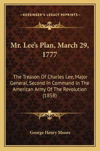 Mr. Lee's Plan, March 29, 1777