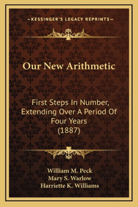 Our New Arithmetic