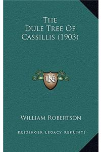 The Dule Tree Of Cassillis (1903)