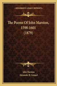 Poems Of John Marston, 1598-1601 (1879)