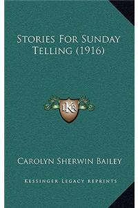 Stories For Sunday Telling (1916)