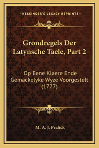 Grondregels Der Latynsche Taele, Part 2