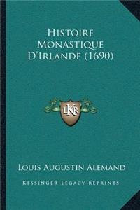 Histoire Monastique D'Irlande (1690)