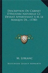 Description Du Cabinet D'Histoire Naturelle Ci-Devant Appartenant A M. Le Marquis De... (1780)