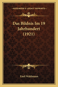 Das Bildnis Im 19 Jahrhundert (1921)
