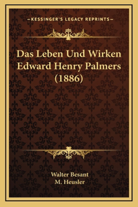 Das Leben Und Wirken Edward Henry Palmers (1886)