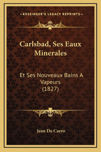 Carlsbad, Ses Eaux Minerales