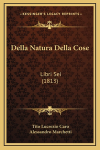Della Natura Della Cose